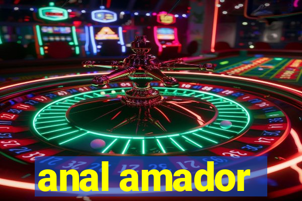 anal amador